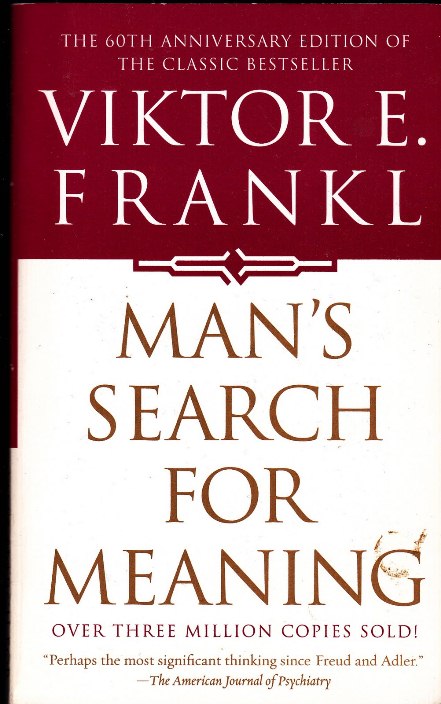 June 2017: MAN'S SEARCH FOR MEANING