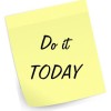 Do it TODAY